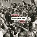 Lookin' For Love