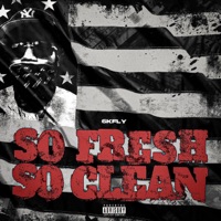 So Fresh So Clean - Single - 6kFly