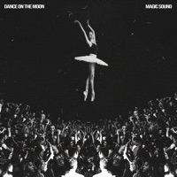 Dance on the Moon - Single - Magic Sound