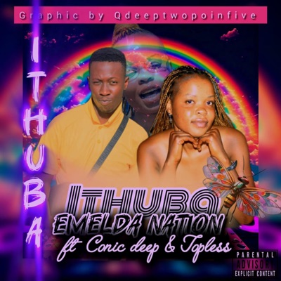Ithuba (feat. Conic deep & Topless) - Single