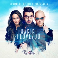 Habibi I Love You (feat. Pitbull & Kenza Farah) - Single - Chawki