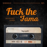 F**k the fama (feat. Maxo IR) - Single - Negrogallo