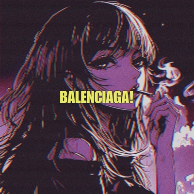 BALENCIAGA! - EP