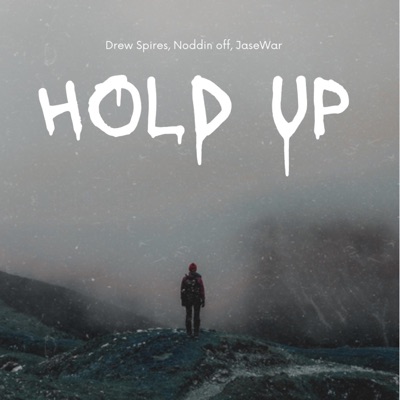 Hold up (feat. JaseWar & Noddin off) - Single