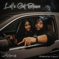 Let's Get Blown - Single - Azterisk
