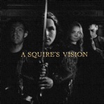 A Squire's Vision