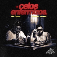 Celos Enfermizos - Single - Alex Coppel & Abraham Vazquez