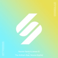 The Anthem (feat. Serena Sophia) [Extended Mix] - Single - Ronnie Pacitti & James iD