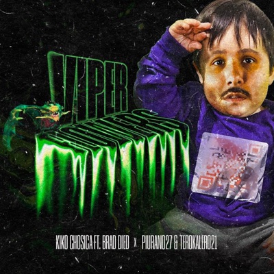VIPER FLOWERS (feat. Kiko Chosica, Brad Died, Piurano27 & Terokalero21) - Single