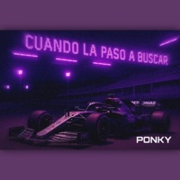 Cuando la paso a buscar - Single - PONKY