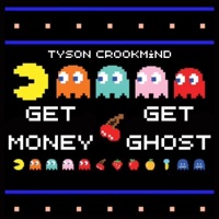 Get Money, Get Ghost - Single - Tyson Crookmind