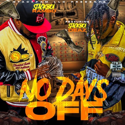 No Days Off (feat. Stackboi Deaz) - Single
