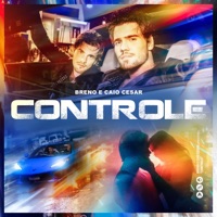 Controle - Single - Breno & Caio Cesar