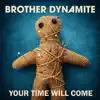 Your Time Will Come