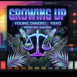 Growing up (feat. Yayo) Young Dinero