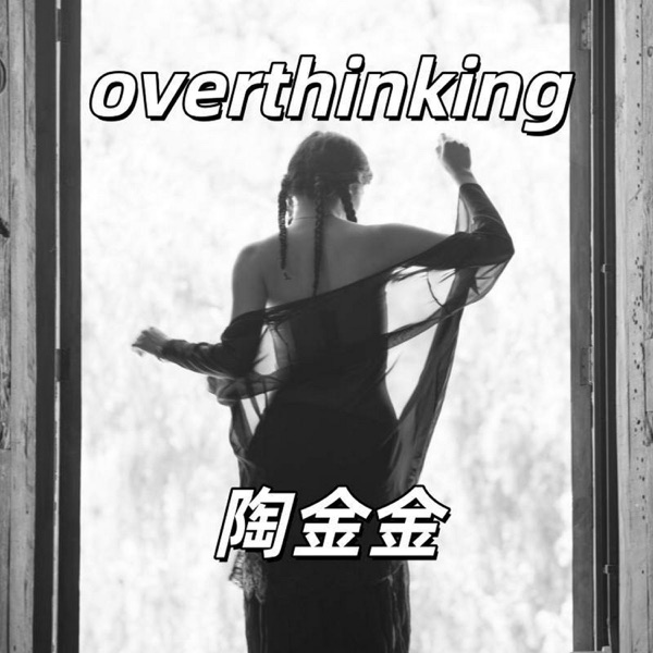 overthinking - Single