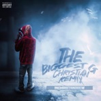 The Biggest G (Christian Remix) - Single