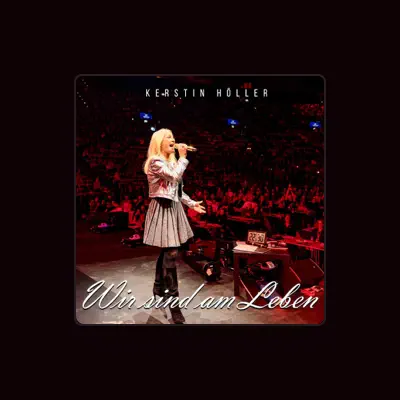 Listen to Kerstin Höller, watch music videos, read bio, see tour dates & more!