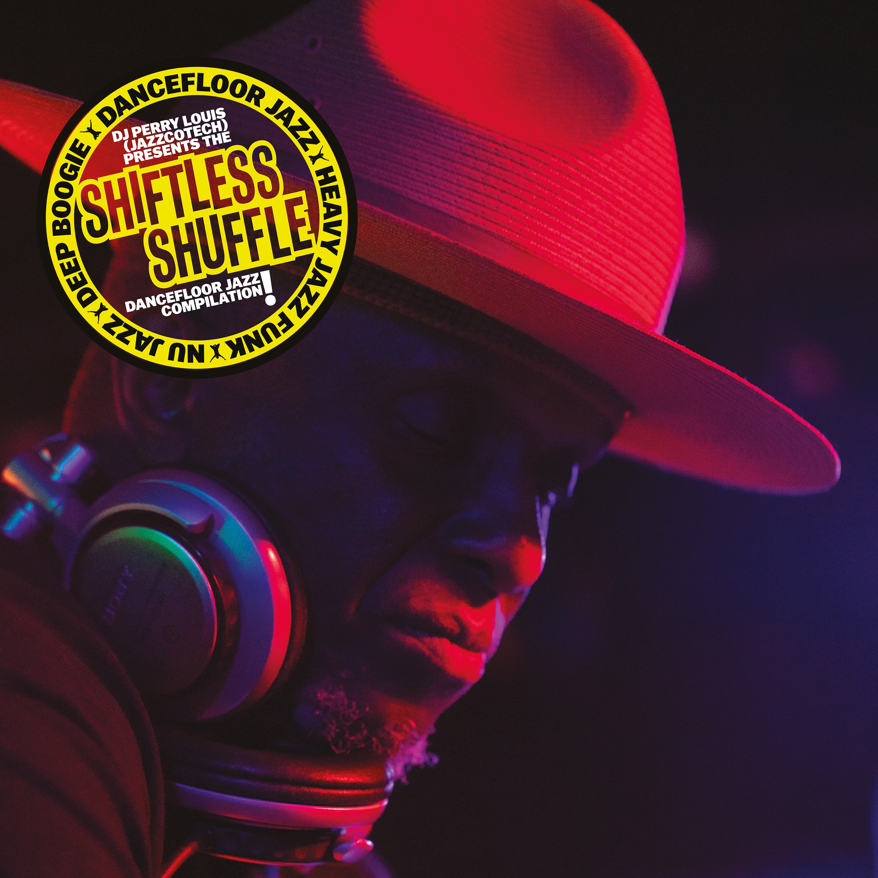 DJ Perry Louis (JazzCotech) presents the Shiftless Shuffle
