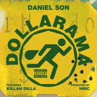 Dollarama (feat. Killah Dilla) - Single - Daniel Son