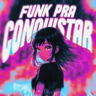 Funk Pra Conquistar - EP