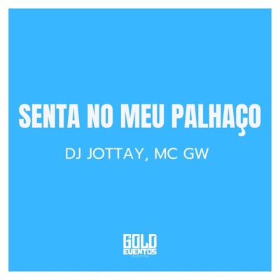 Senta no Meu Palhaço - Single