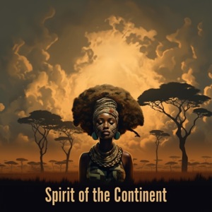 Spirit of the Continent: African Connection and Transformation