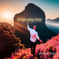 Je me sens bien - Single - Jerome Dana