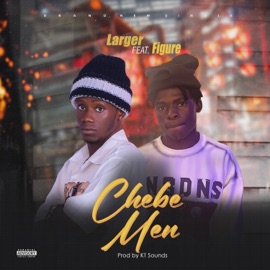 Chebe Men (feat. Figure line) Larger