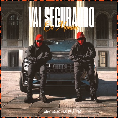 Vai Segurando os Menino - Single