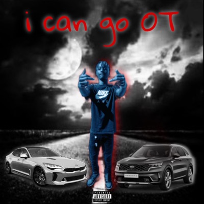 I Can Go OT (feat. B2Turnt) - Single