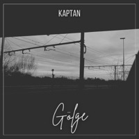 Gölge - Single - Kaptan