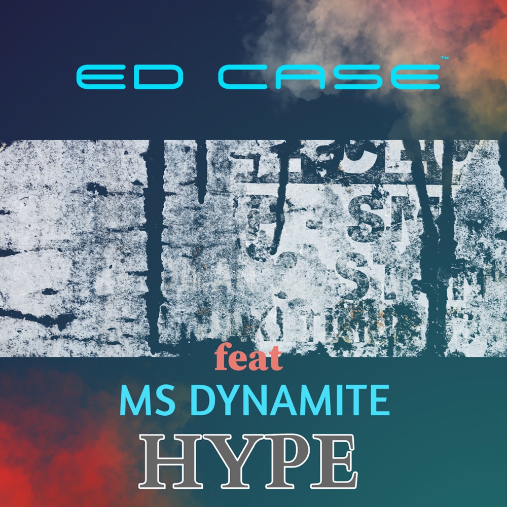 Обложка альбома «HYPE (feat. Ms Dynamite) - Single» — Ed Case