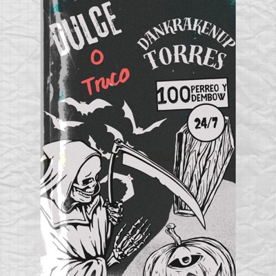 Dulce o truco (feat. El T0rres) - Single