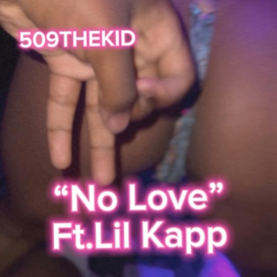 No Love (feat. Lil kapp) - Single