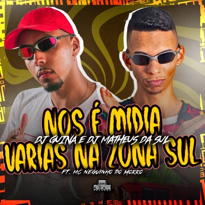 Nos É Midia, Varias na Zona Sul - Single