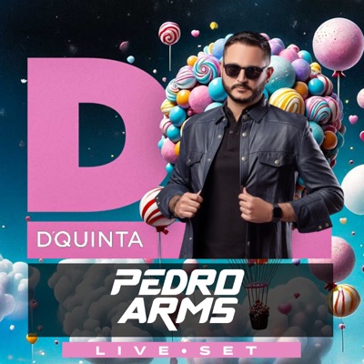 Pedro Arms at D’Quinta (DJ Mix)