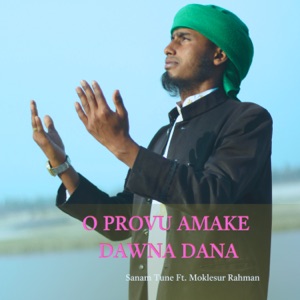 O Provu Amake Dawna Dana (feat. Moklesur Rahman)