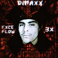 Fxce Flow/3X - Single - D. Maxx