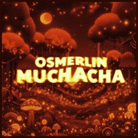 Muchacha - Single - Osmerlin