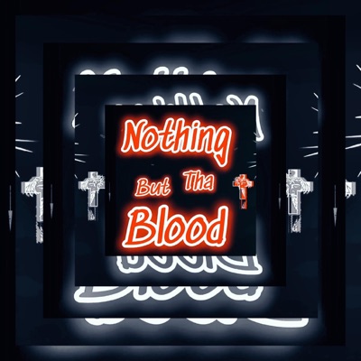 Nothing but tha blood - Single