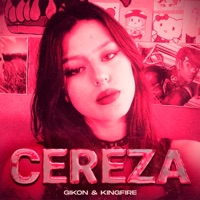 Cereza (feat. KingFire) - Single - Gikon
