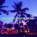 CAN I HOLD YOU TONIGHT