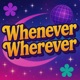 Whenever Wherever Mixes Single