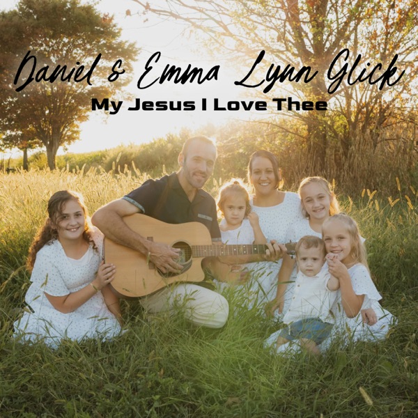 My Jesus I Love Thee