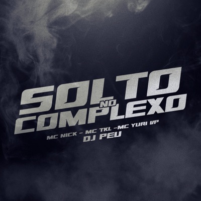 Solto no Complexo (feat. DJ PEU) - Single