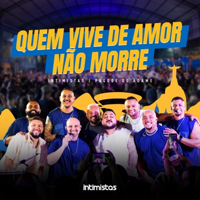 Quem Vive de Amor Não Morre (Ao Vivo) - Single