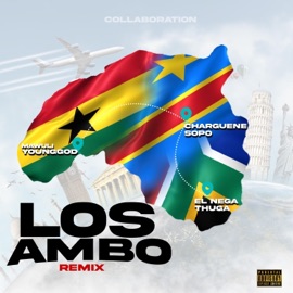 LOSAMBO (feat. EL NEGA THUGA & CHARGUENE SOPO) Mawuli Younggod