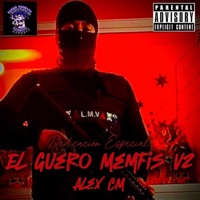 El Güero Memfis V2 (feat. Alex CM) - Single - El eFe Uno