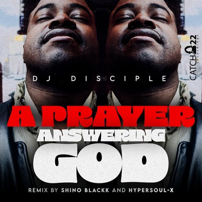 A Prayer Answering God (Shino Blackk Dub Remix) - Single